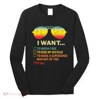I Want It All To Break Free Ride My Bicycle Funny Long Sleeve Shirt thumb 0