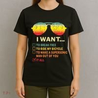 I Want It All To Break Free Ride My Bicycle Funny T-Shirt thumb 4