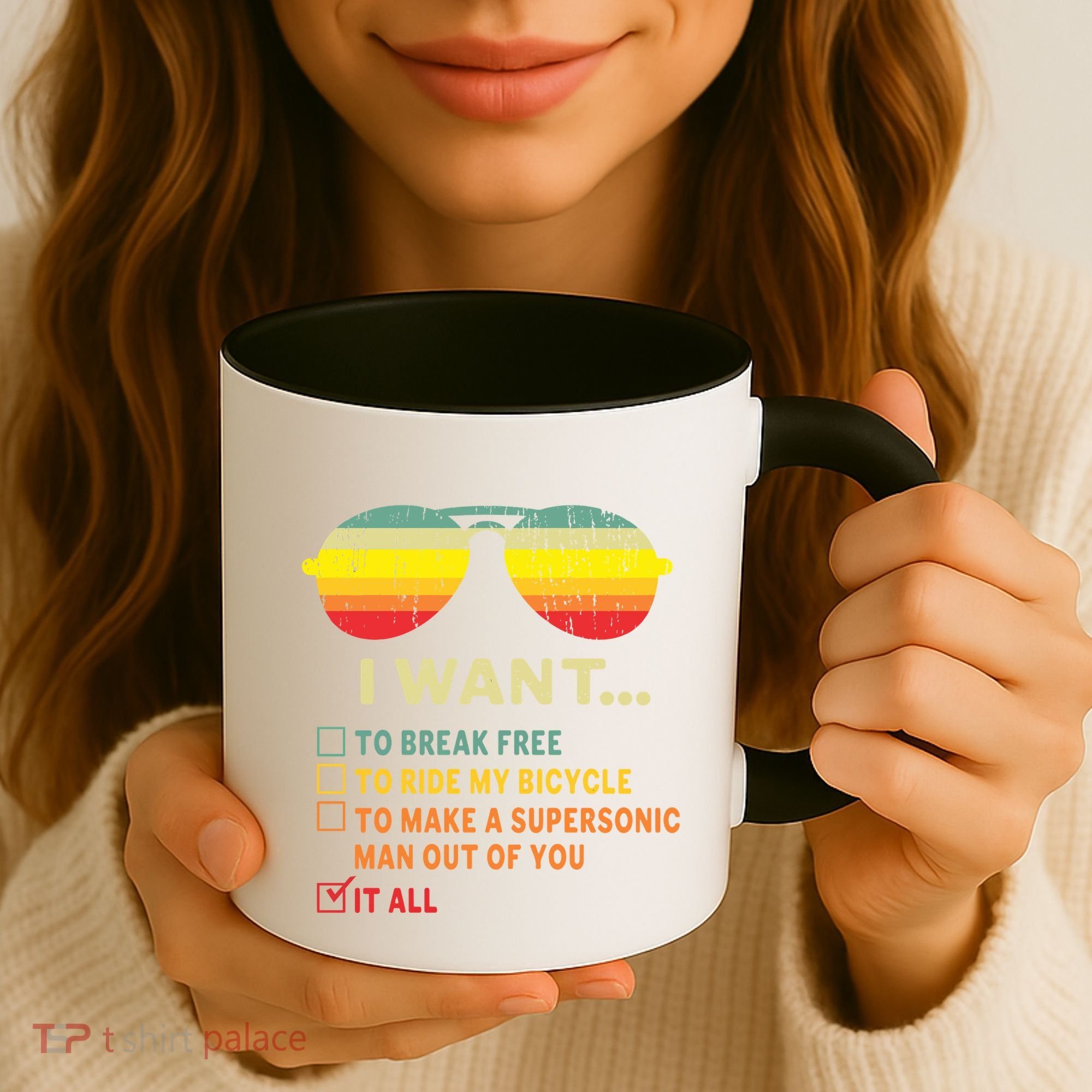 I Want It All To Break Free Ride My Bicycle Funny Coffee Mug