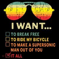 I Want It All To Break Free Ride My Bicycle Funny Coffee Mug thumb 5