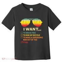 I Want It All To Break Free Ride My Bicycle Funny Toddler T-Shirt thumb 0