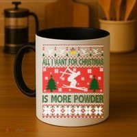 I Want Is More Powder Ski Lover Skiing Ugly Christmas Gift Coffee Mug thumb 4