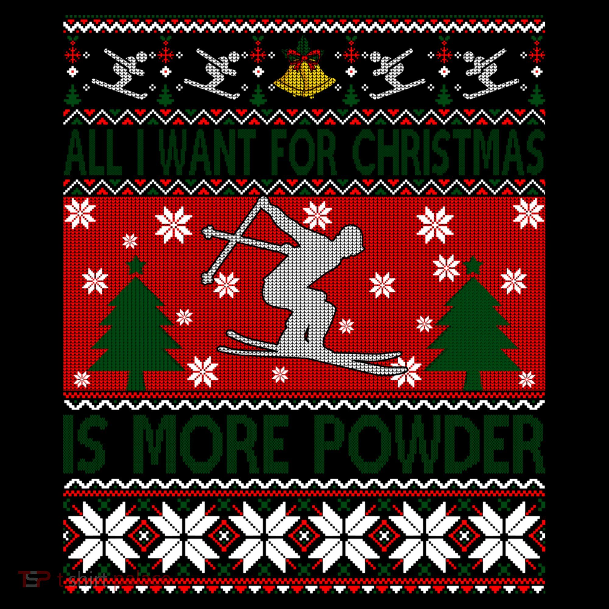 I Want Is More Powder Ski Lover Skiing Ugly Christmas Gift Coffee Mug