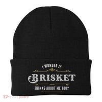 I Wonder If Brisket Thinks About Me Too Dreaming Food Lover Gift Beanie thumb 0