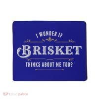 I Wonder If Brisket Thinks About Me Too Dreaming Food Lover Gift Mousepad thumb 0