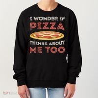 I Wonder If Pizza Thinks About Me Too Funny Dough Crust Women's Sweatshirt thumb 0
