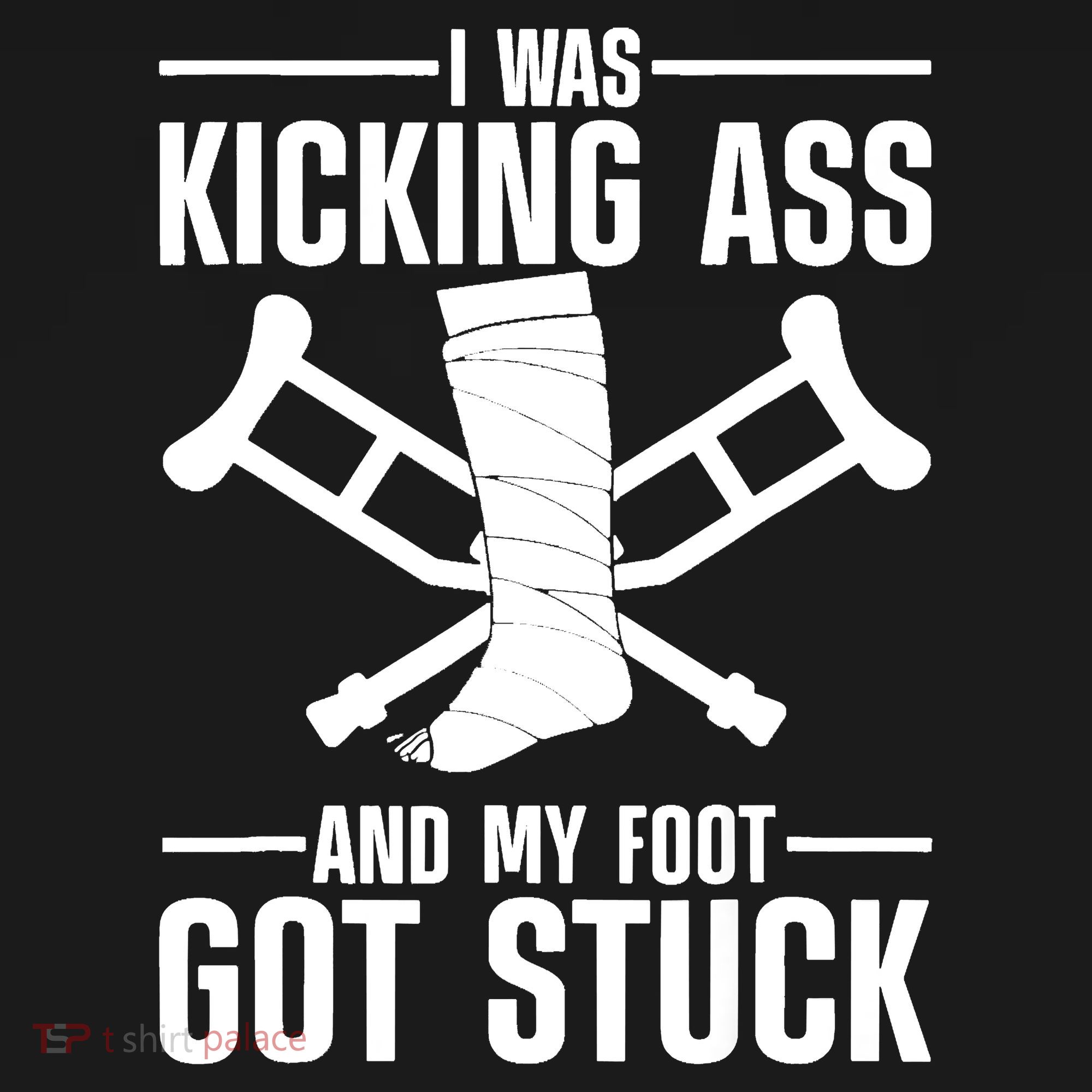 I Was Kicking Ass & My Foot Got Stuck Funny Cast Broken Leg Ornament