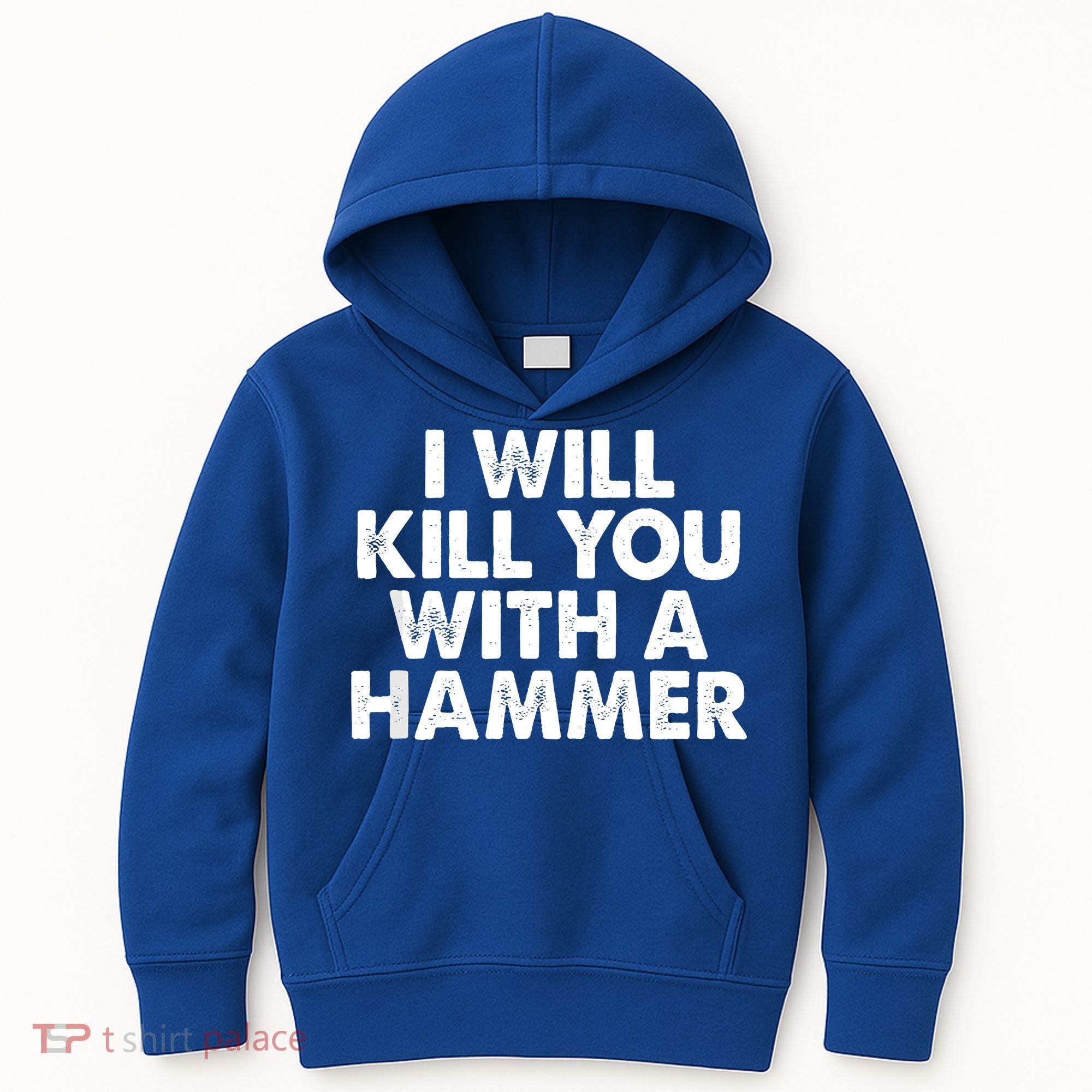 I Will Kill You With A Hammer Of Humor Funny Saying Slogans Kids Hoodie