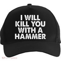 I Will Kill You With A Hammer Funny Saying Five-Panel Snapback Cap thumb 0