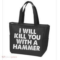 I Will Kill You With A Hammer Funny Saying Tote Bag thumb 3