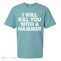 I Will Kill You With A Hammer Funny Saying Sueded Cloud Jersey T-Shirt thumb 0
