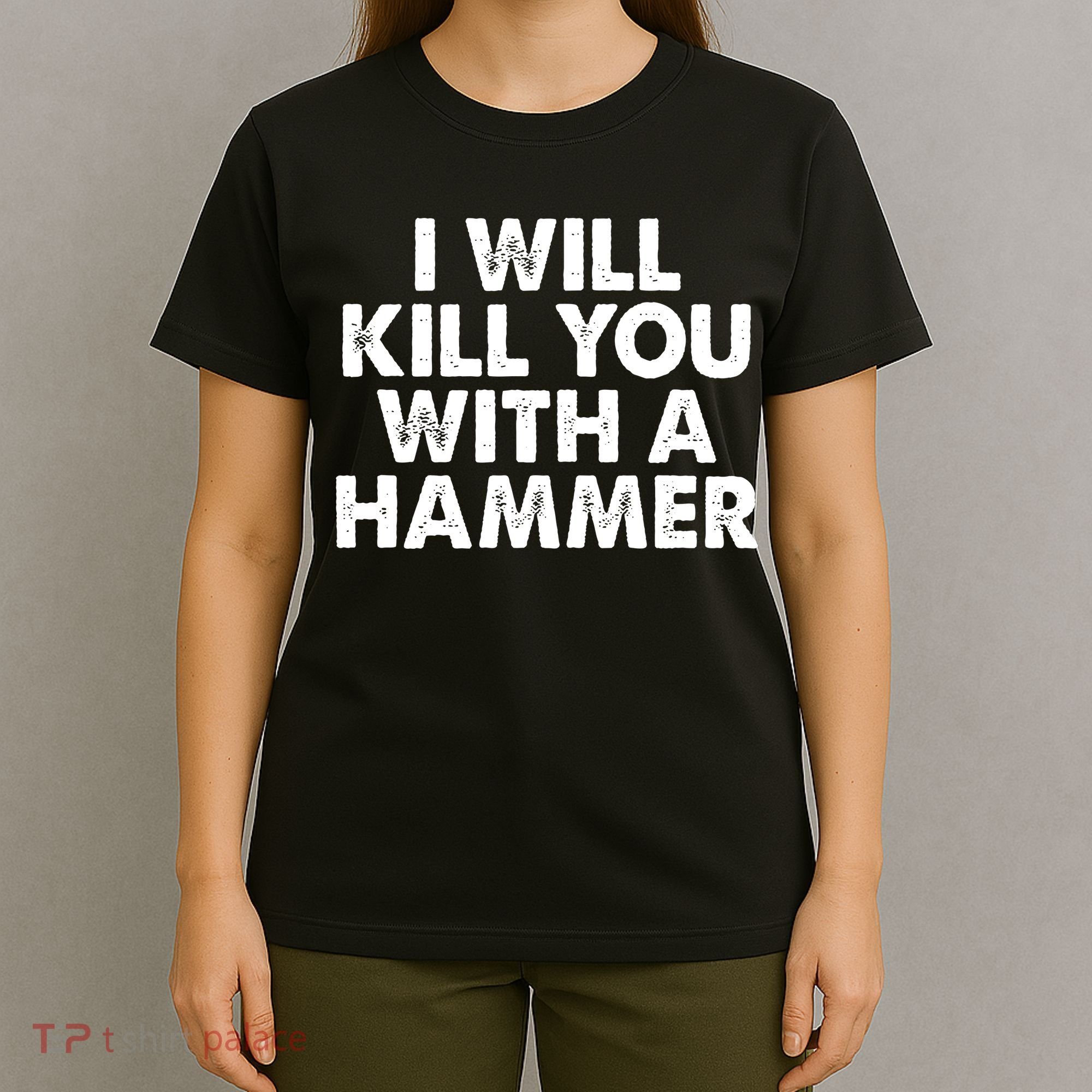 I Will Kill You With A Hammer Vintage T-Shirt