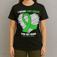 I Wear Lime Green For My Mom Lymphoma Cancer Awareness T-Shirt thumb 4