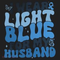 I Wear Light Blue For My Husband Prostate Cancer Women's Sweatshirt thumb 2