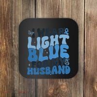 I Wear Light Blue For My Husband Prostate Cancer Coaster thumb 0