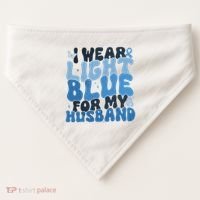I Wear Light Blue For My Husband Prostate Cancer USA-Made Doggie Bandana thumb 0