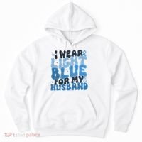 I Wear Light Blue For My Husband Prostate Cancer Hoodie thumb 0