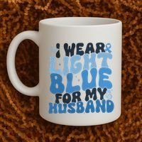 I Wear Light Blue For My Husband Prostate Cancer Coffee Mug thumb 2