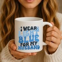 I Wear Light Blue For My Husband Prostate Cancer Coffee Mug thumb 3