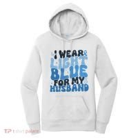 I Wear Light Blue For My Husband Prostate Cancer Women's Hoodie thumb 0