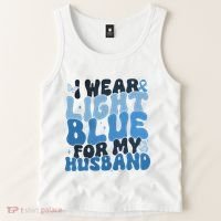 I Wear Light Blue For My Husband Prostate Cancer Tank Top thumb 2