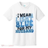 I Wear Light Blue For My Husband Prostate Cancer Kids T-Shirt thumb 0