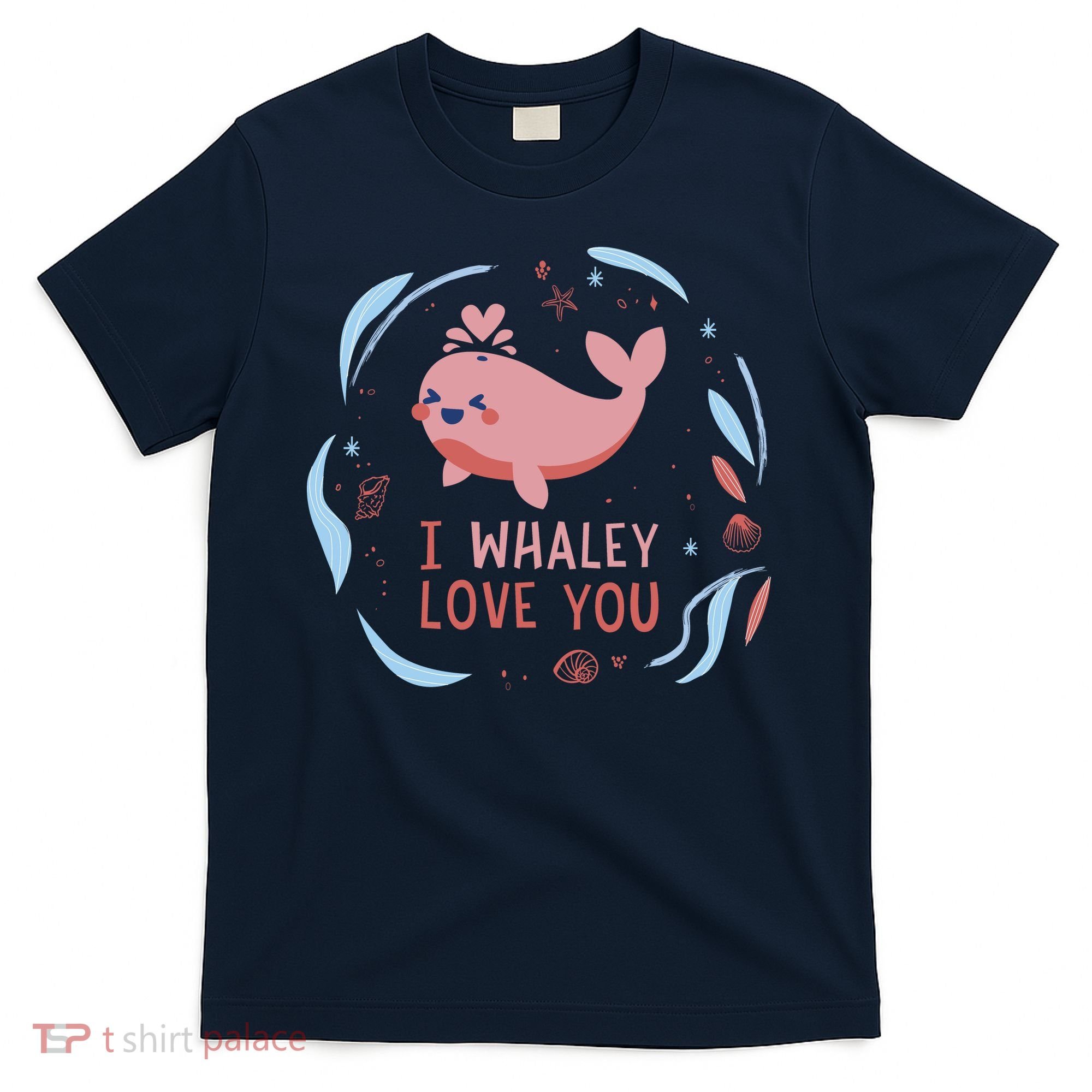I Whaley Love You Whale T-Shirt