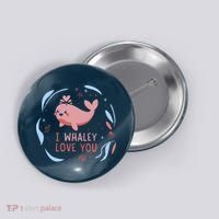 I Whaley Love You Whale Button thumb 0