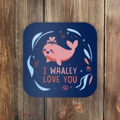 I Whaley Love You Whale Coaster