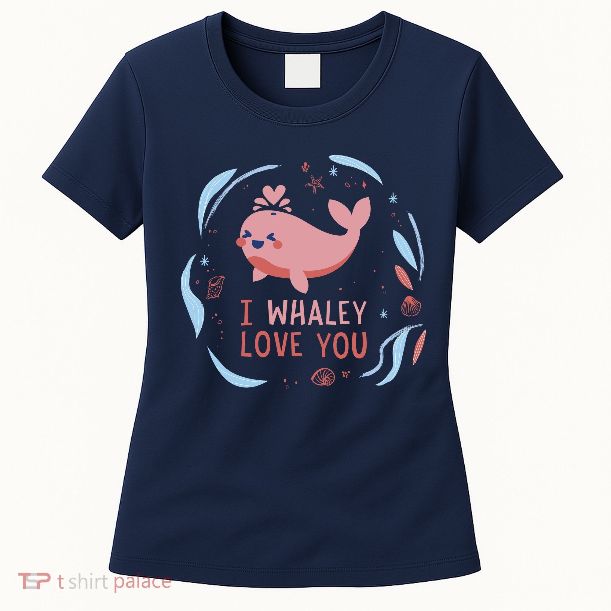 I Whaley Love You Whale Women's T-Shirt