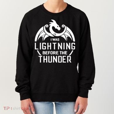 I Was Lightning Before The Thunder Women's Sweatshirt
