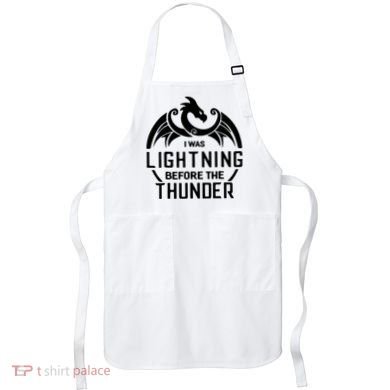 I Was Lightning Before The Thunder Apron