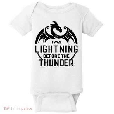I Was Lightning Before The Thunder Baby Bodysuit