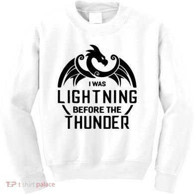 I Was Lightning Before The Thunder Kids Sweatshirt