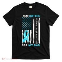 I Wear Light Blue For My Dad Prostate Cancer Awareness T-Shirt thumb 0