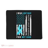 I Wear Light Blue For My Dad Prostate Cancer Awareness Mousepad thumb 0