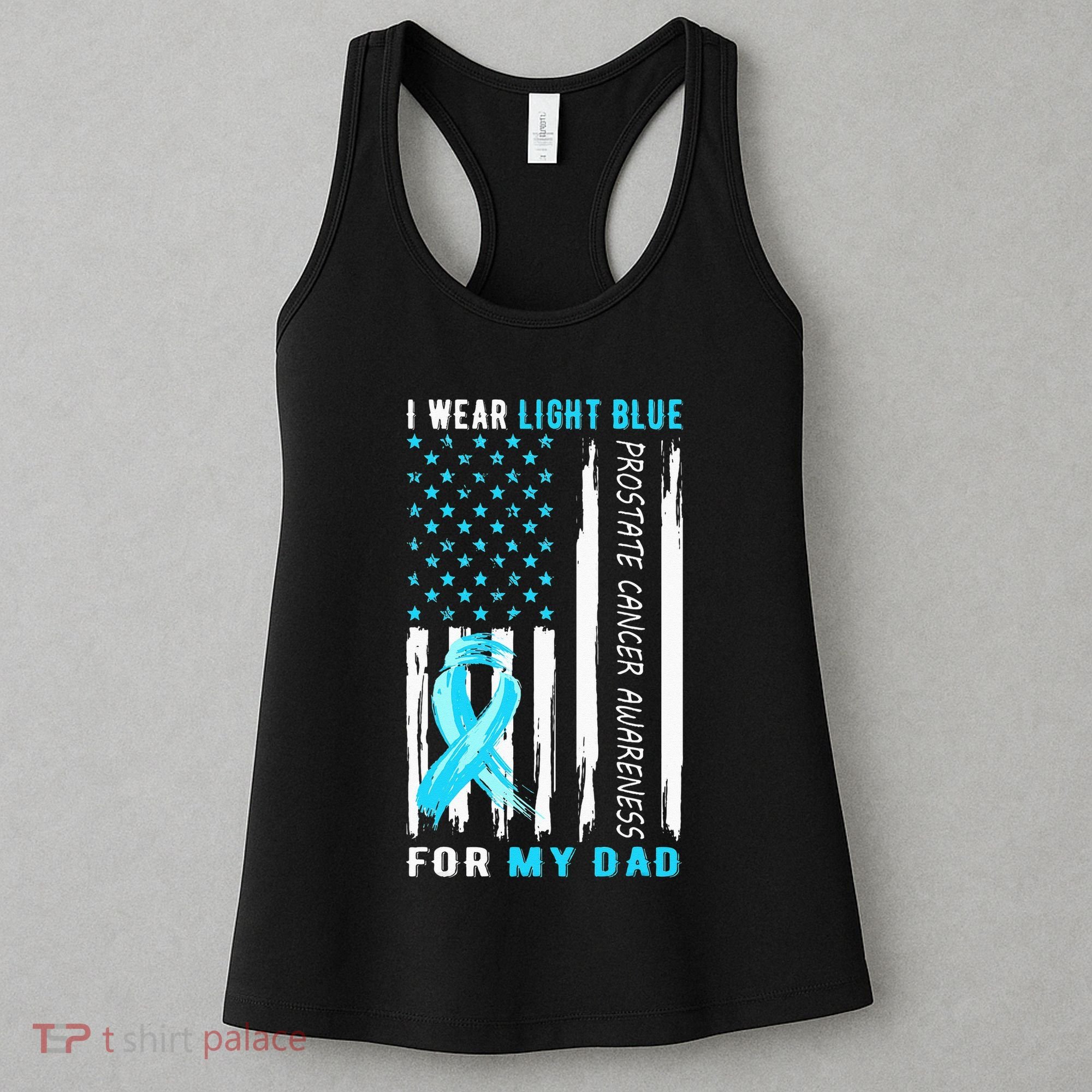 I Wear Light Blue For My Dad Prostate Cancer Awareness Women's Tank Top