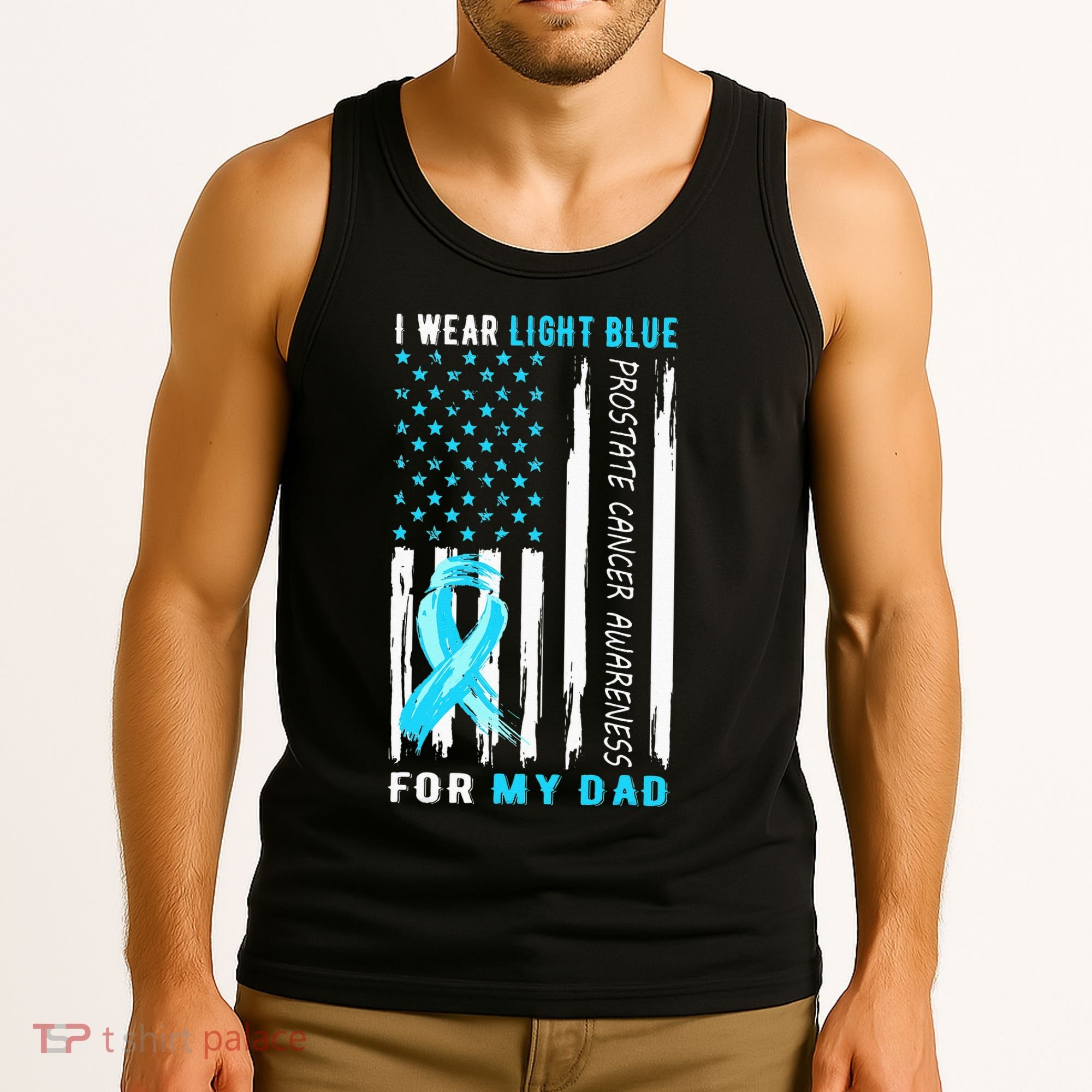 I Wear Light Blue For My Dad Prostate Cancer Awareness Tank Top