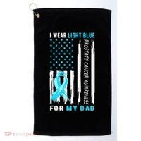I Wear Light Blue For My Dad Prostate Cancer Awareness Golf Towel thumb 0