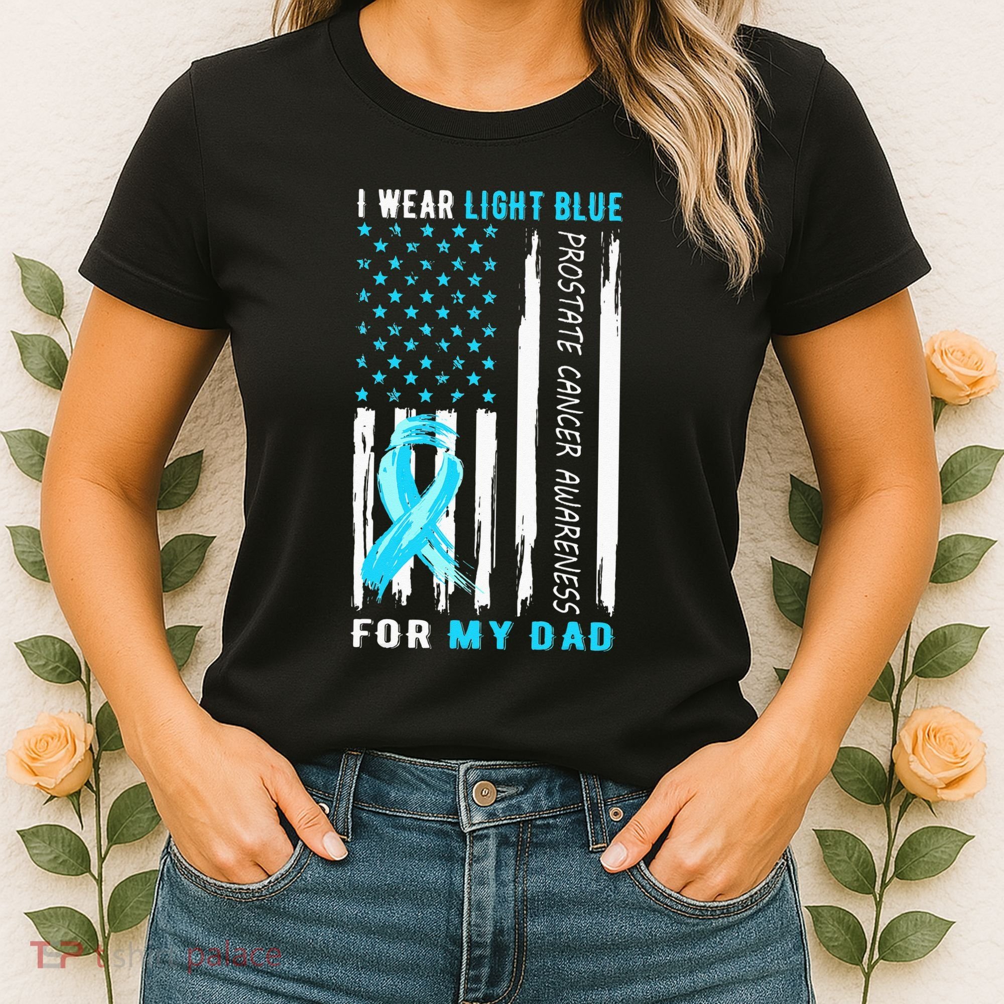 I Wear Light Blue For My Dad Prostate Cancer Awareness Women's T-Shirt