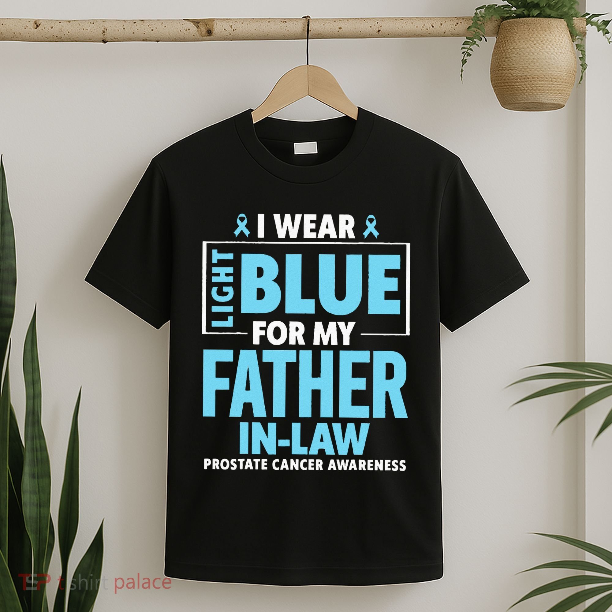 I Wear Light Blue For My Father In Law Prostate Cancer T-Shirt