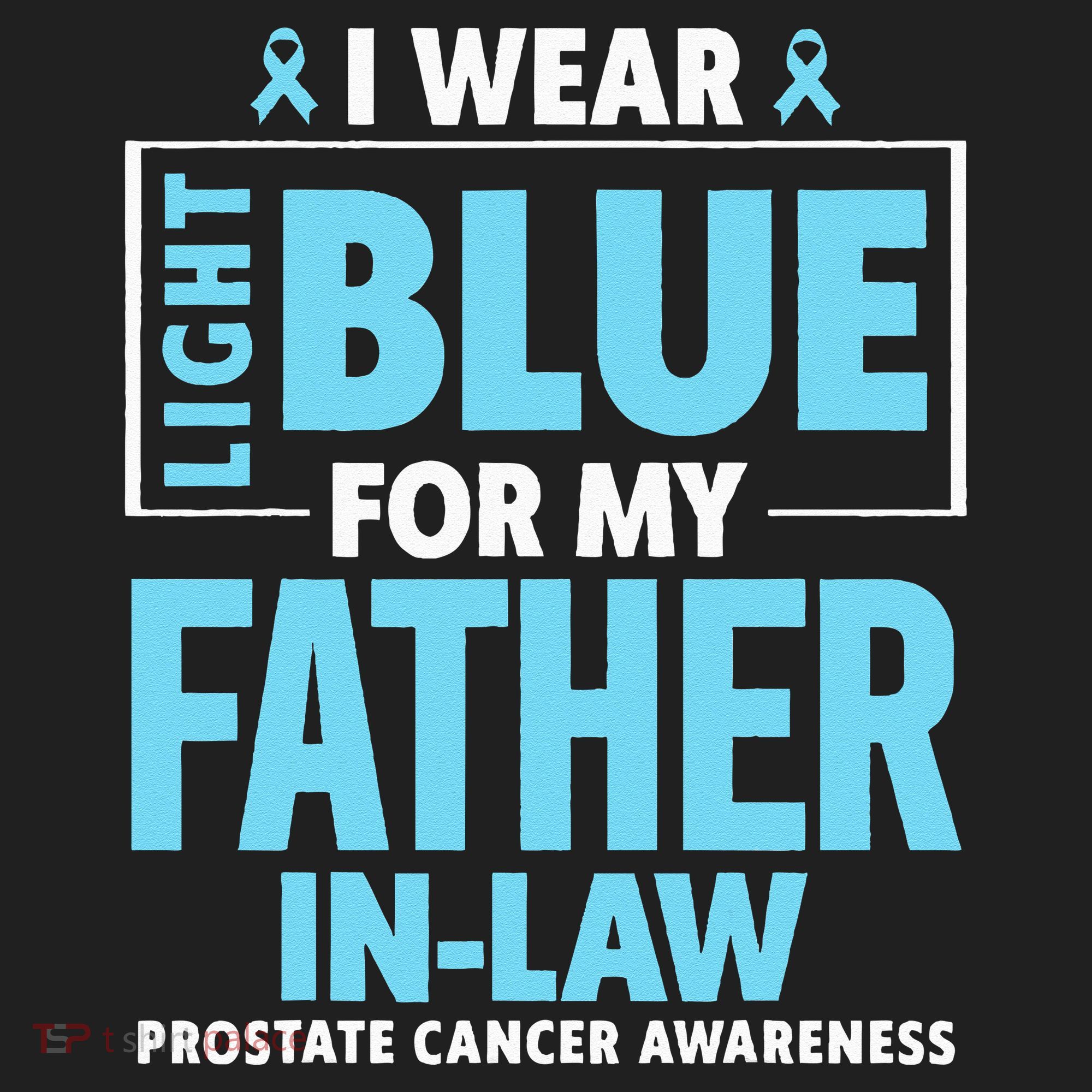 I Wear Light Blue For My Father In Law Prostate Cancer Beanie