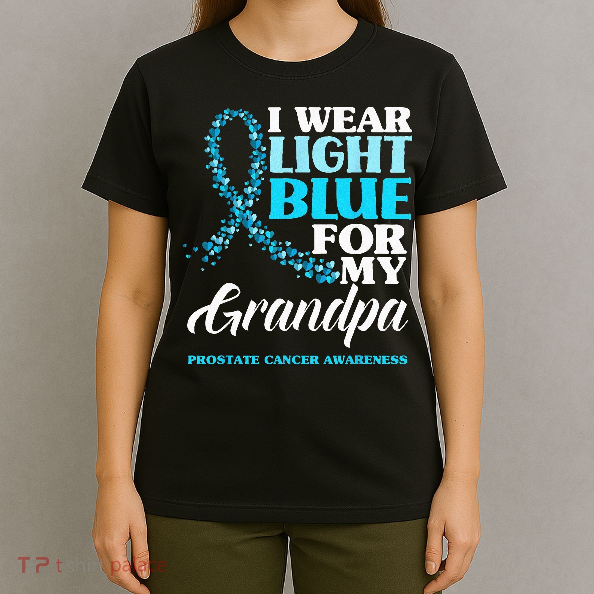 I Wear Light Blue For My Grandpa Prostate Cancer Awareness T-Shirt
