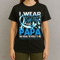 I Wear Light Blue For My Papa Prostate Cancer Awareness T-Shirt thumb 4