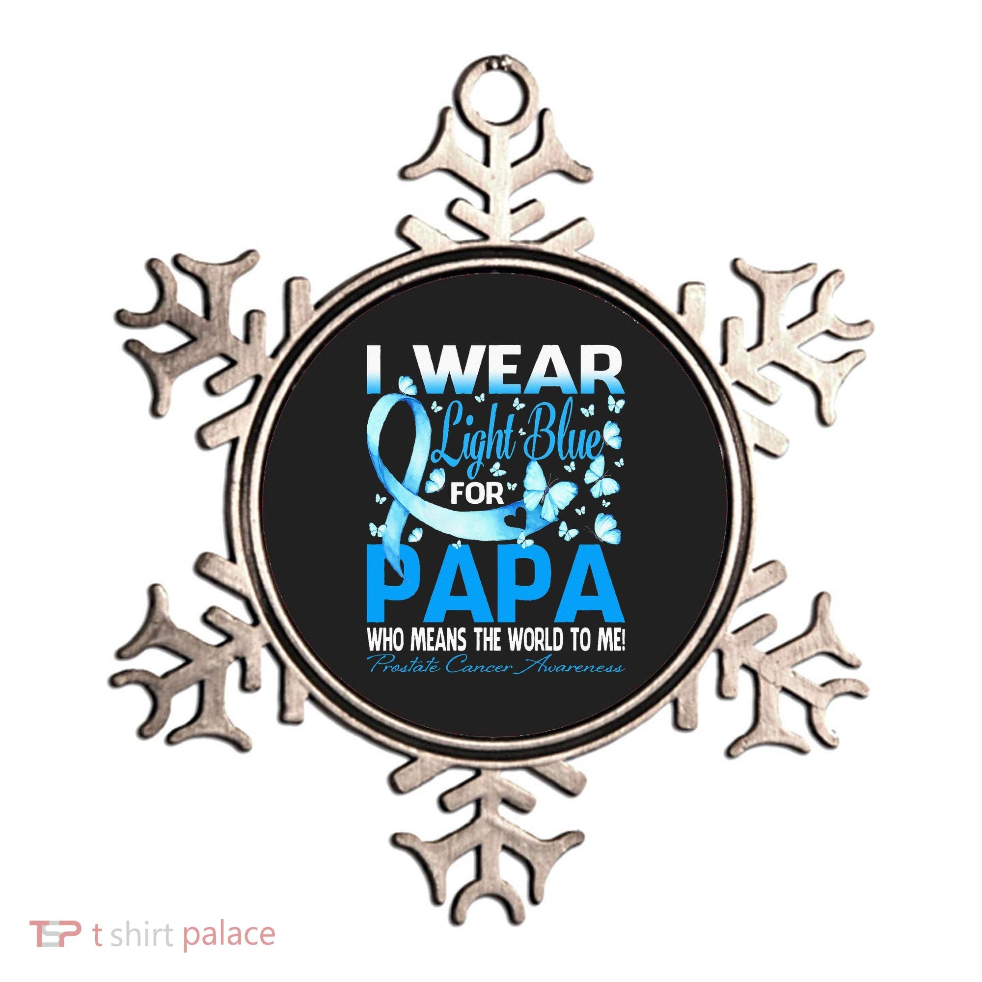 I Wear Light Blue For My Papa Prostate Cancer Awareness Ornament