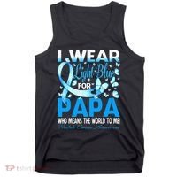 I Wear Light Blue For My Papa Prostate Cancer Awareness Tank Top thumb 0