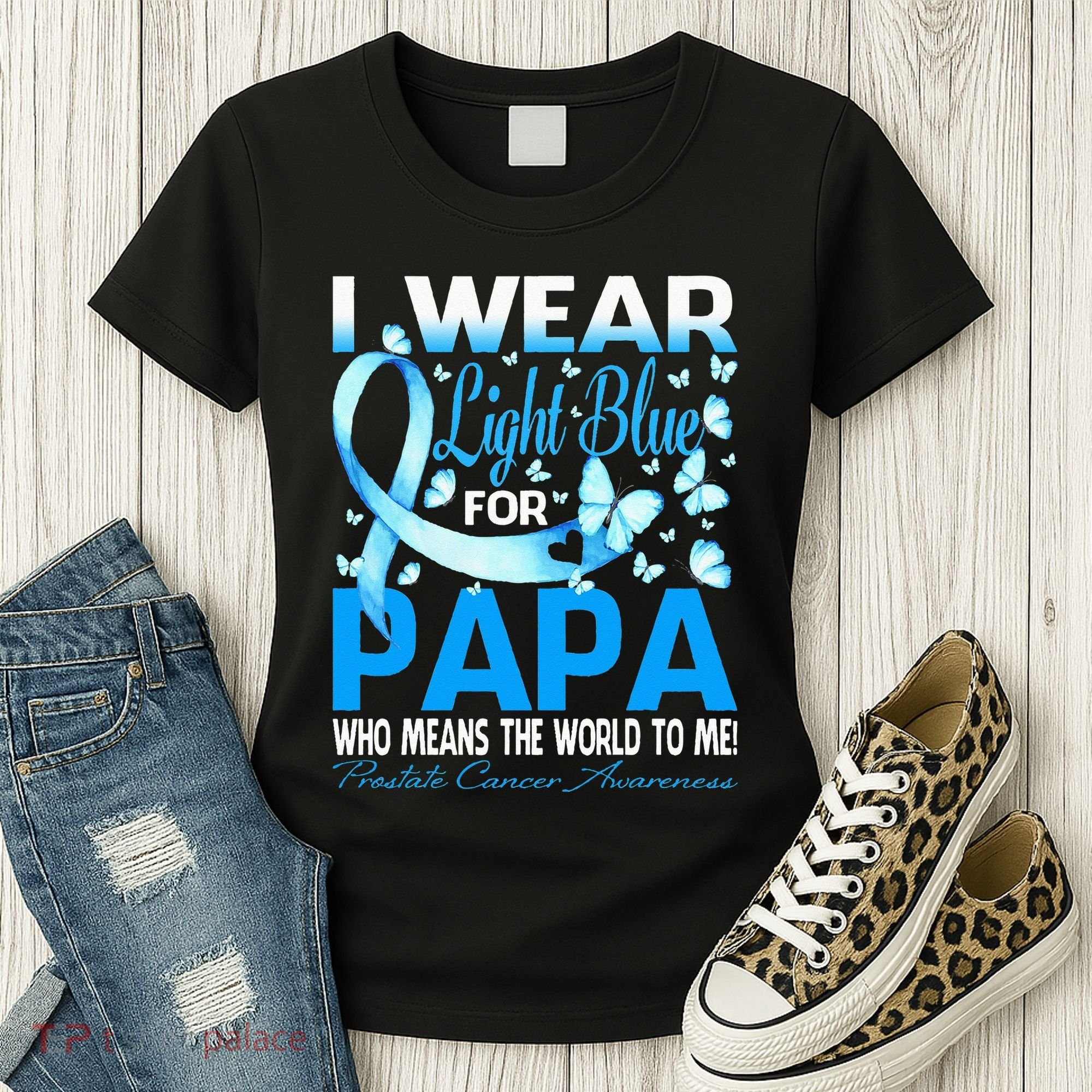 I Wear Light Blue For My Papa Prostate Cancer Awareness Women's T-Shirt