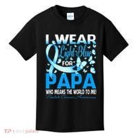 I Wear Light Blue For My Papa Prostate Cancer Awareness Kids T-Shirt thumb 0