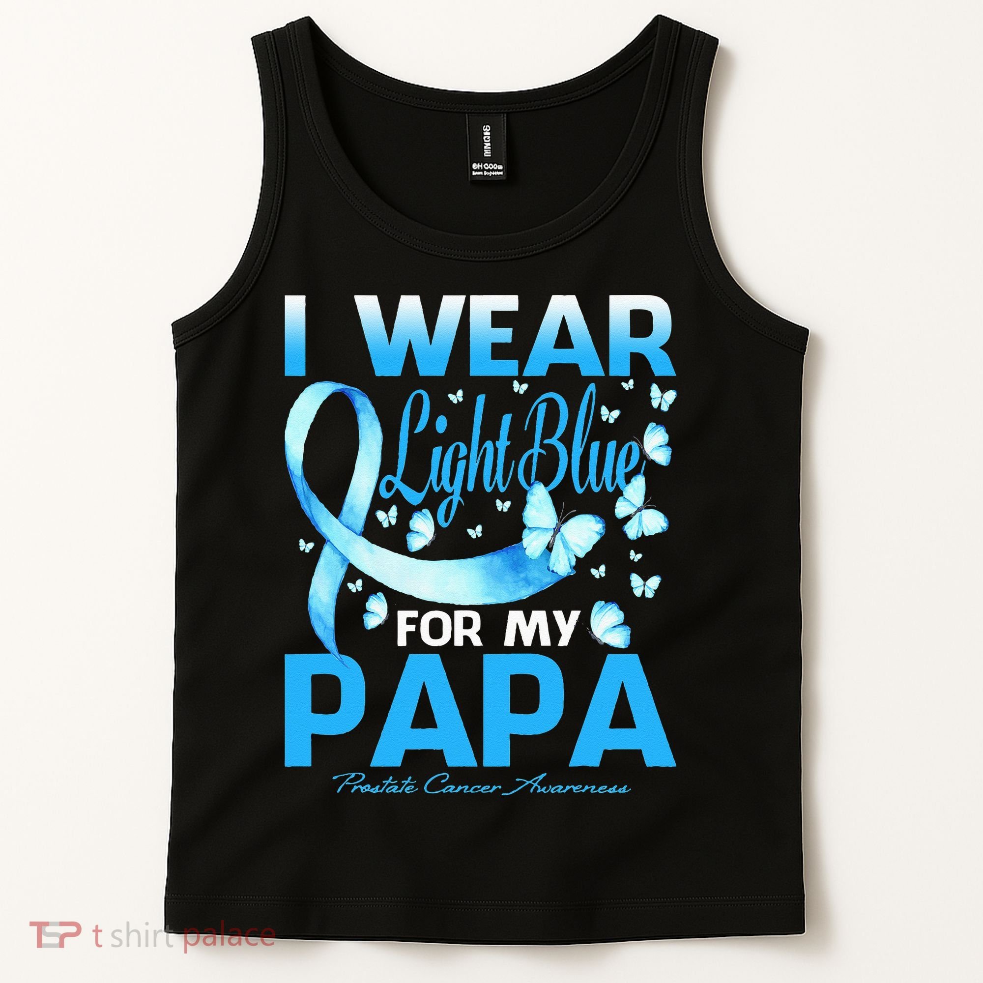 I Wear Light Blue For My Papa Prostate Cancer Awareness Tank Top