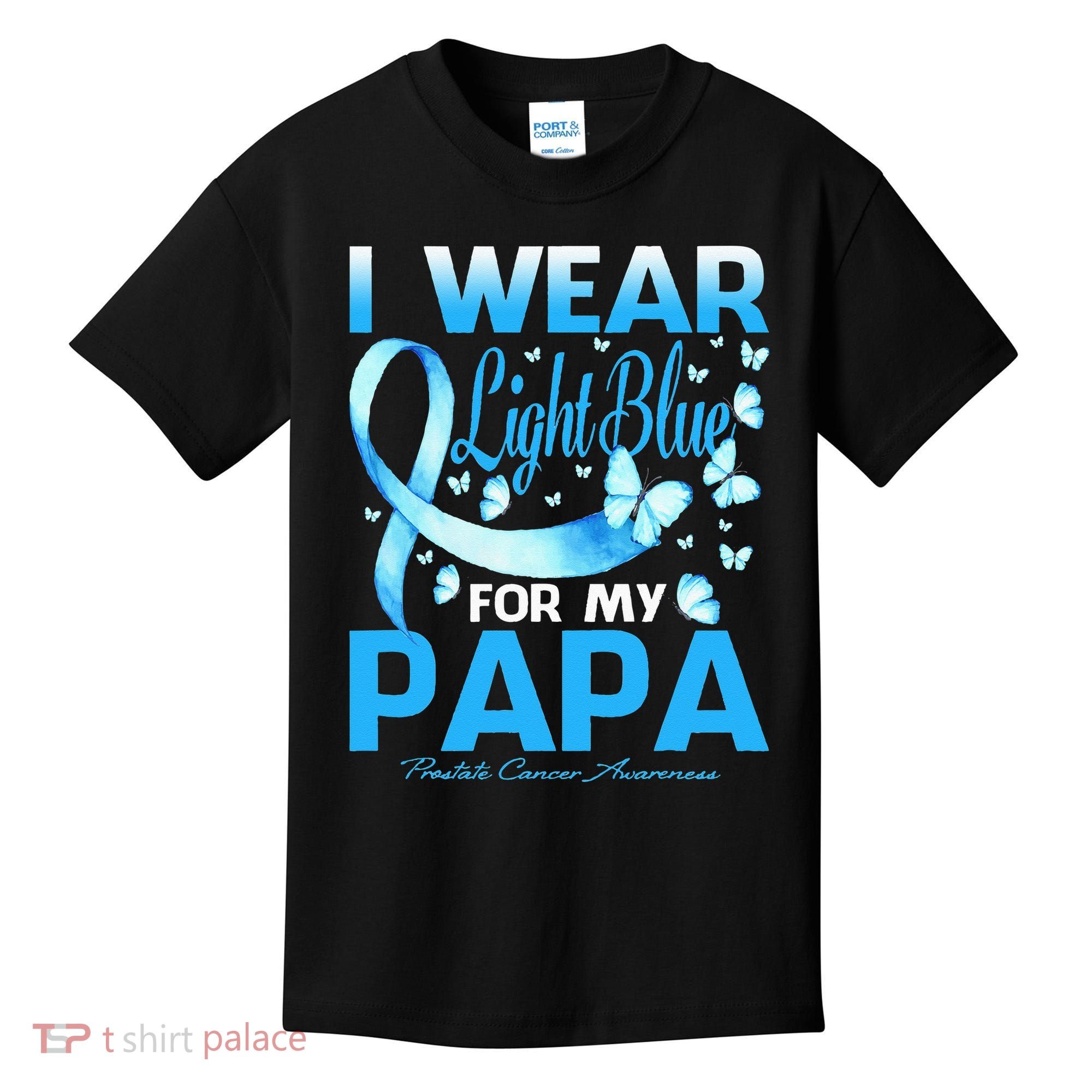 I Wear Light Blue For My Papa Prostate Cancer Awareness Kids T-Shirt